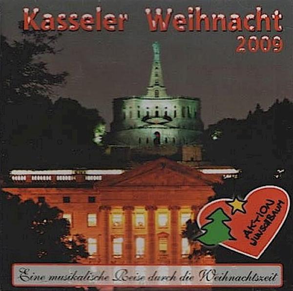 Kasseler Weihnacht 2009 : Eine musikalische Reise durch die Weihnachtszeit (Audio-CD)