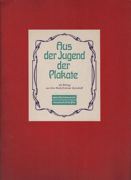 Mit Schönheit werben : Aus der Jugend der Plakate.