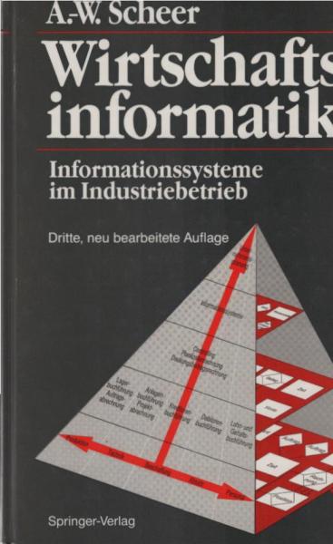 Wirtschaftsinformatik : Informationssysteme im Industriebetrieb.