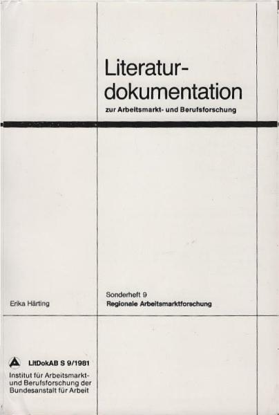 Härting, Erika: Regionale Arbeitsmarktforschung; Teil: [Hauptbd.].