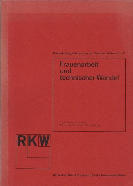 Frauenarbeit und technischer Wandel.