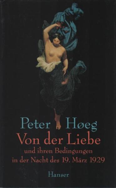 Von der Liebe und ihren Bedingungen in der Nacht des 19. März 1929.