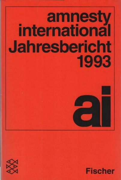 Amnesty International: Jahresbericht ...; Teil: 1993.
