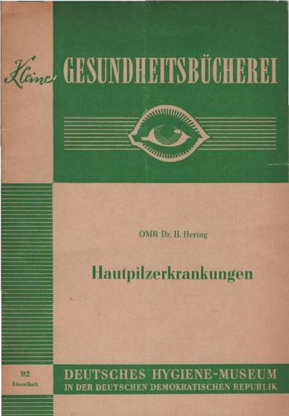 Hautpilzerkrankungen.