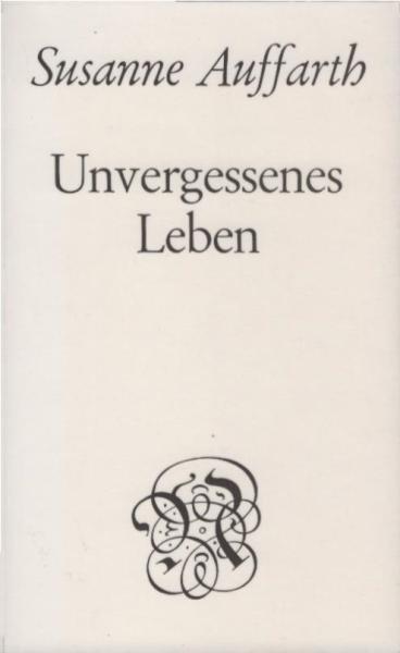 Unvergessenes Leben.