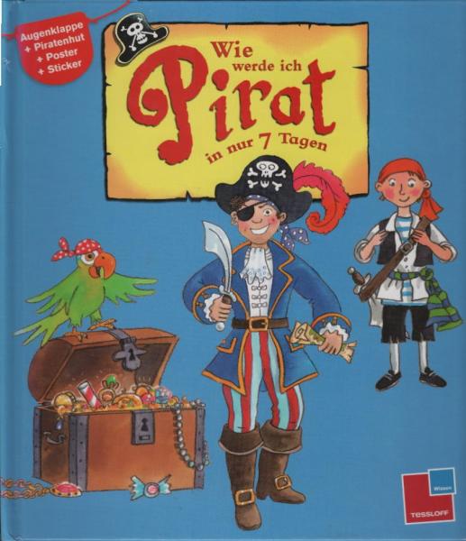 Wie werde ich Pirat in nur 7 Tagen.