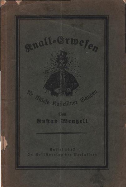 Knall-Erwesen. Ne Ußlese Kasseläner Gauden.