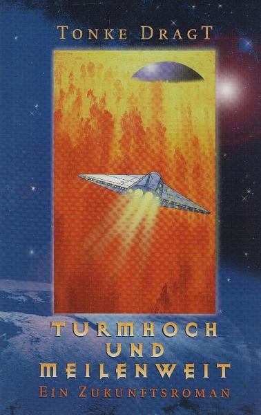 Turmhoch und meilenweit : ein Zukunftsroman.