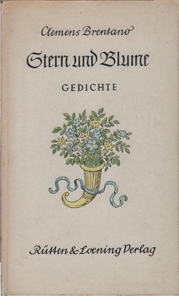 Gedichte; Teil: 1., Stern u. Blume