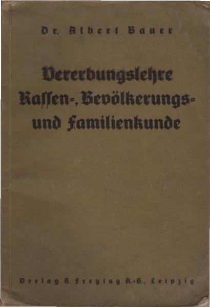Vererbungslehre, Rassen-, Bevölkerungs- und Familienkunde für die Abschlussklasse der Mittelstufe höherer Lehranstalten.