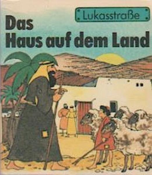 Lukasstrasse; Teil: Das Haus auf dem Land