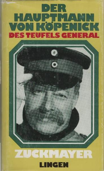 Der Hauptmann von Köpenick; Des Teufels General.