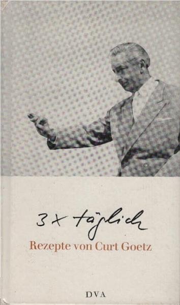 Dreimal täglich : Rezepte.