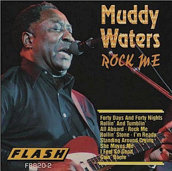 Muddy Waters "Rock Me" (FLASH F8820-2) [CD]