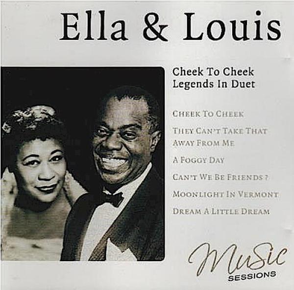 Ella & Louis : Cheek To Cheek - Legends In Duet [CD]