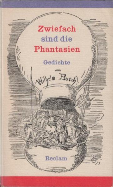 Zwiefach sind die Phantasien : Erzählungen, Gedichte, Autobiogr.