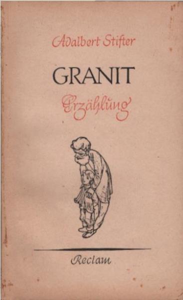 Granit : Erzählung. Mit d. Vorrede zu Bunte Steine.