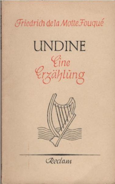 Undine: Eine Erzählung.