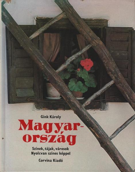 Magyarország : színek, tájak, városok
