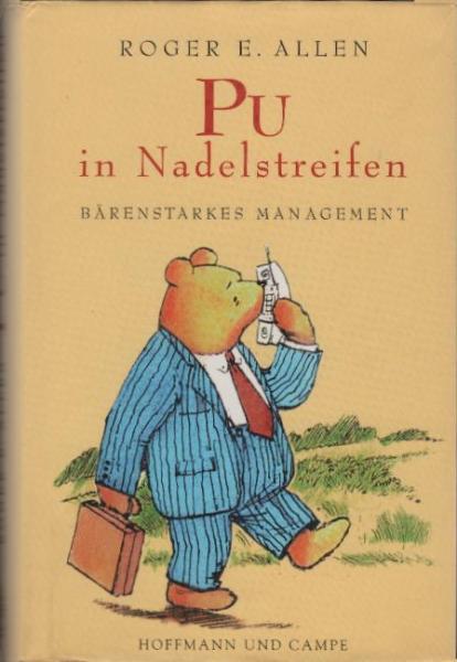 Pu in Nadelstreifen : bärenstarkes Management.