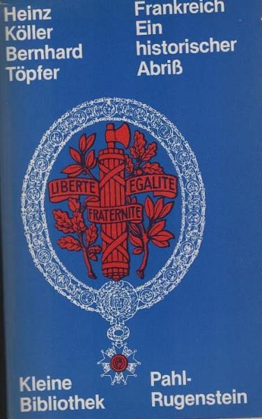 Frankreich : e. histor. Abriss.