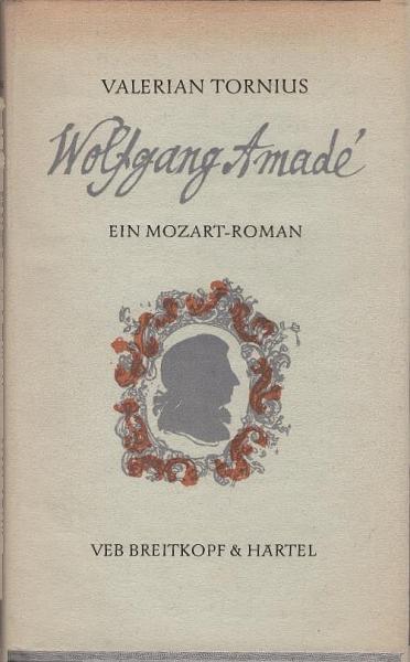 Wolfgang Amadé : Ein Mozart-Roman.