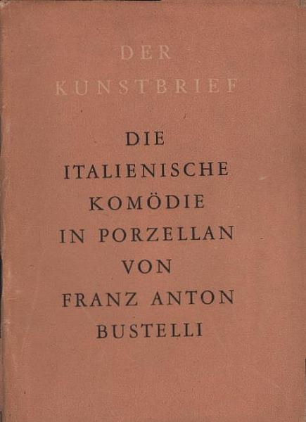 Die italienische Komödie in Porzellan.