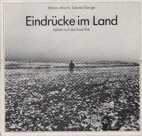 Eindrücke im Land. Leben auf der Insel KrK.