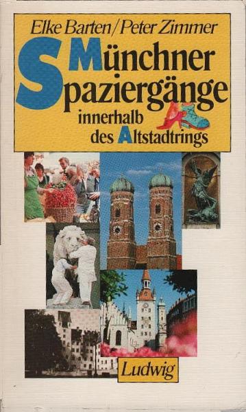 Münchner Spaziergänge innerhalb des Altstadtrings.