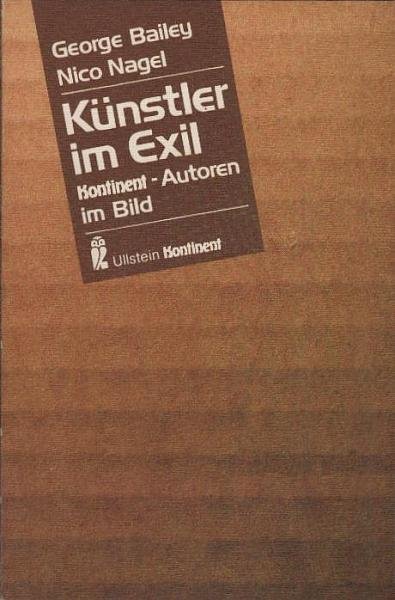 Künstler im Exil : Kontinent-Autoren im Bild.