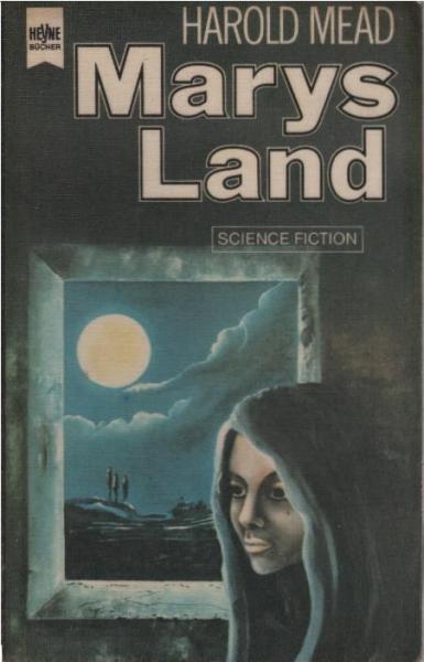 Marys Land : Science-fiction-Roman.