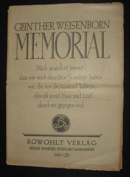 Memorial. Mich wundert immer, dass wir noch dieselben Gesichter haben wie die vor dreitausend Jahren, obwohl soviel Hass und Leid durch sie gezogen sind (Rowohlts - Rotations - Druck)