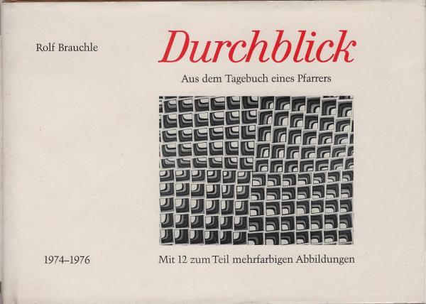 Durchblick : aus d. Tagebuch e. Pfarrers ; 1974 - 1976.