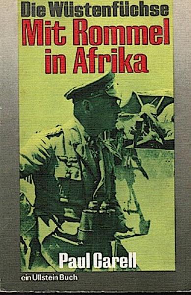 Die Wüstenfüchse : mit Rommel in Afrika.