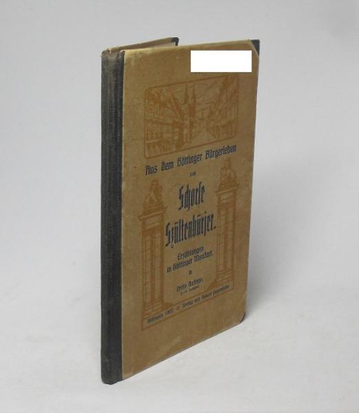 Aus dem Göttinger Bürgerleben. Erzählungen in Göttinger Mundart: Messingsch und Platt.