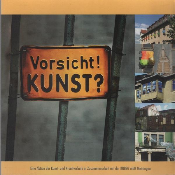 Vorsicht! Kunst?