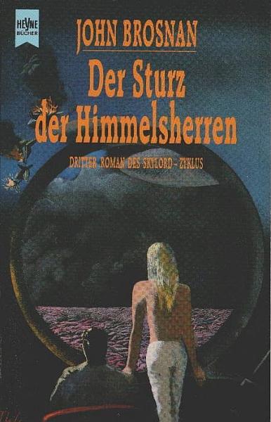 Brosnan, John: ... Roman des Skylord-Zyklus; Teil: 3., Der Sturz der Himmelsherren.