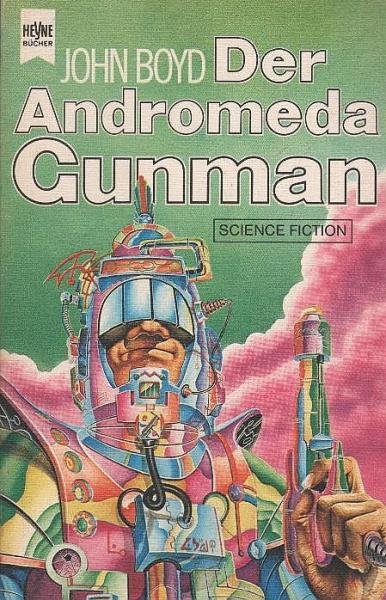 Der Andromeda gunman : Science Fiction-Roman.