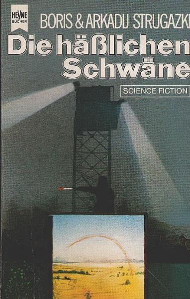 Die hässlichen Schwäne : Science-Fiction-Roman.