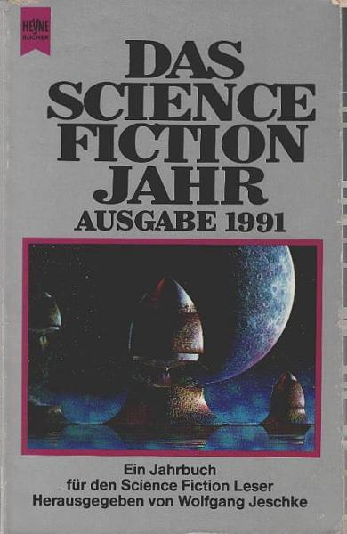 Das Science-Fiction-Jahr; Teil: Ausg. 6. 1991.