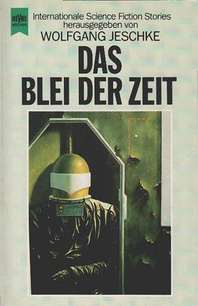 Das Blei der Zeit : internationale Science-fiction-Erzählungen.