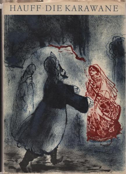 Die Karawane. Mit Illustrationen von Josef Hegenbarth