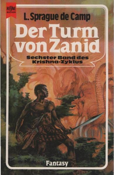 Roman des Krishna-Zyklus; Teil: [Bd.] 6., Der Turm von Zanid.