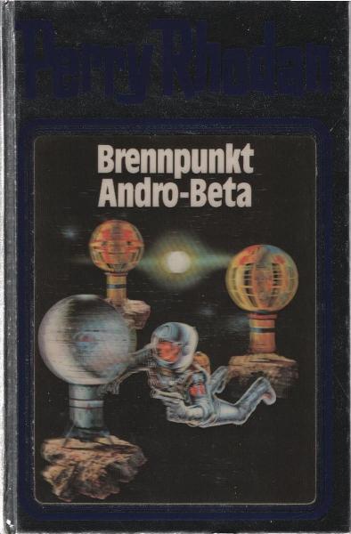 Perry Rhodan; Teil: 25., Brennpunkt Andro-Beta