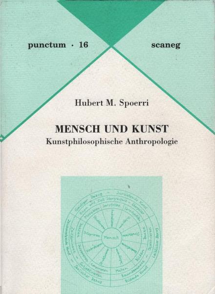 Mensch und Kunst : kunstphilosophische Anthropologie.