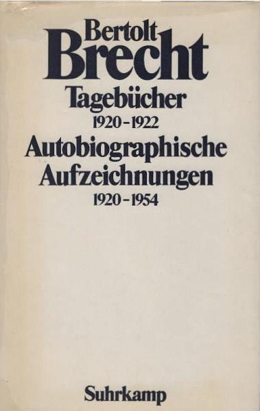 Tagebücher 1920 - 1922 [neunzehnhundertzwanzig bis neunzehnhundertzweiundzwanzig]; Autobiographische Aufzeichnungen 1920 - 1954.