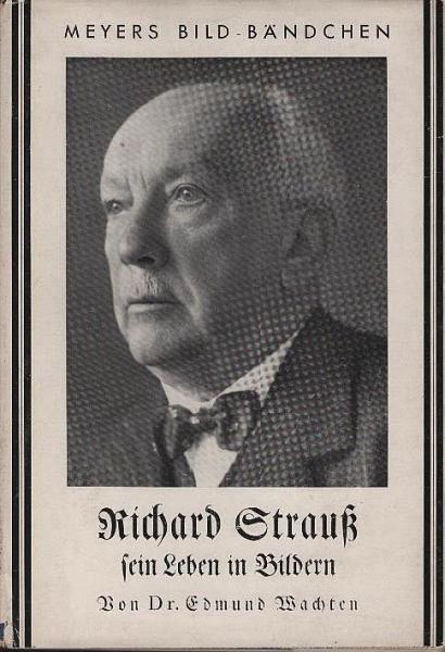 Richard Strauß, *1864 : Sein Leben in Bildern.