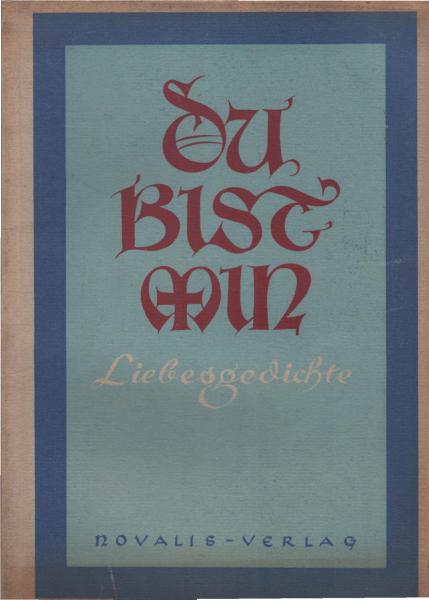 Du bist min : Liebesgedichte geschrieben und in Holz geschnitten.