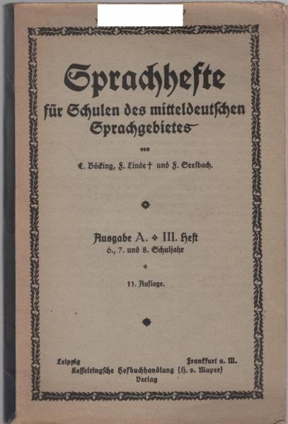 Sprachhefte für Schulen des mitteldeutschen Sprachgebietes; Teil: Ausgabe A. III. Heft.