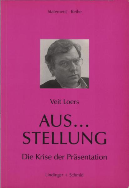 Aus...stellung : die Krise der Präsentation.